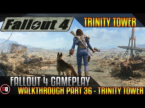 Fallout 4 Walkthrough Part 36 - Trinity Tower