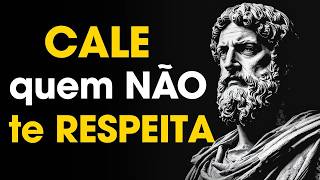 7 ATITUDES Que DESTROEM Quem te Desrespeita | Estoicismo