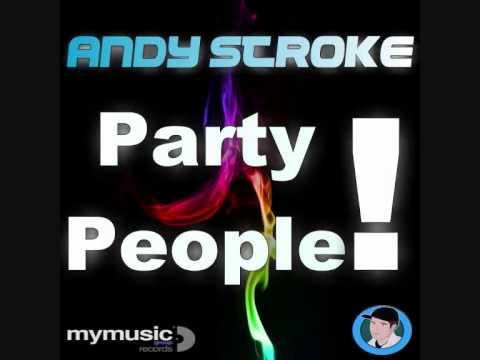 Andy Stroke - Party People [Single Teaser]