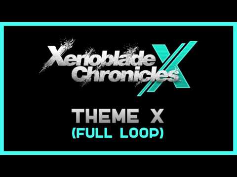 Theme X (Full Loop) - Xenoblade Chronicles X [EXTENDED] [HQ]