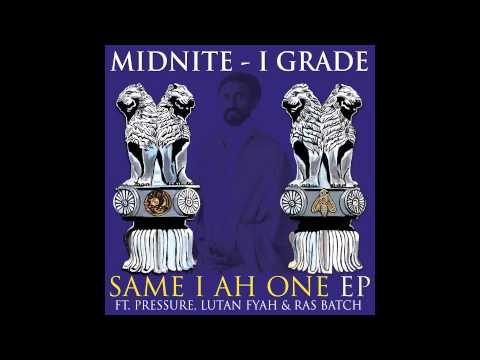 Same I Ah Dub - I Grade Dub, Midnite feat. Pressure