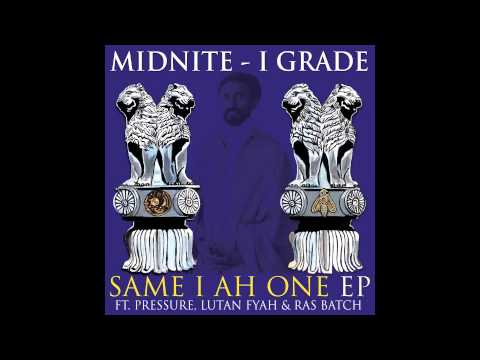 Same I Ah Dub - I Grade Dub, Midnite feat. Pressure