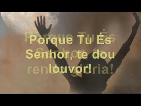 Porque Tu És Senhor - Daniele Cristina