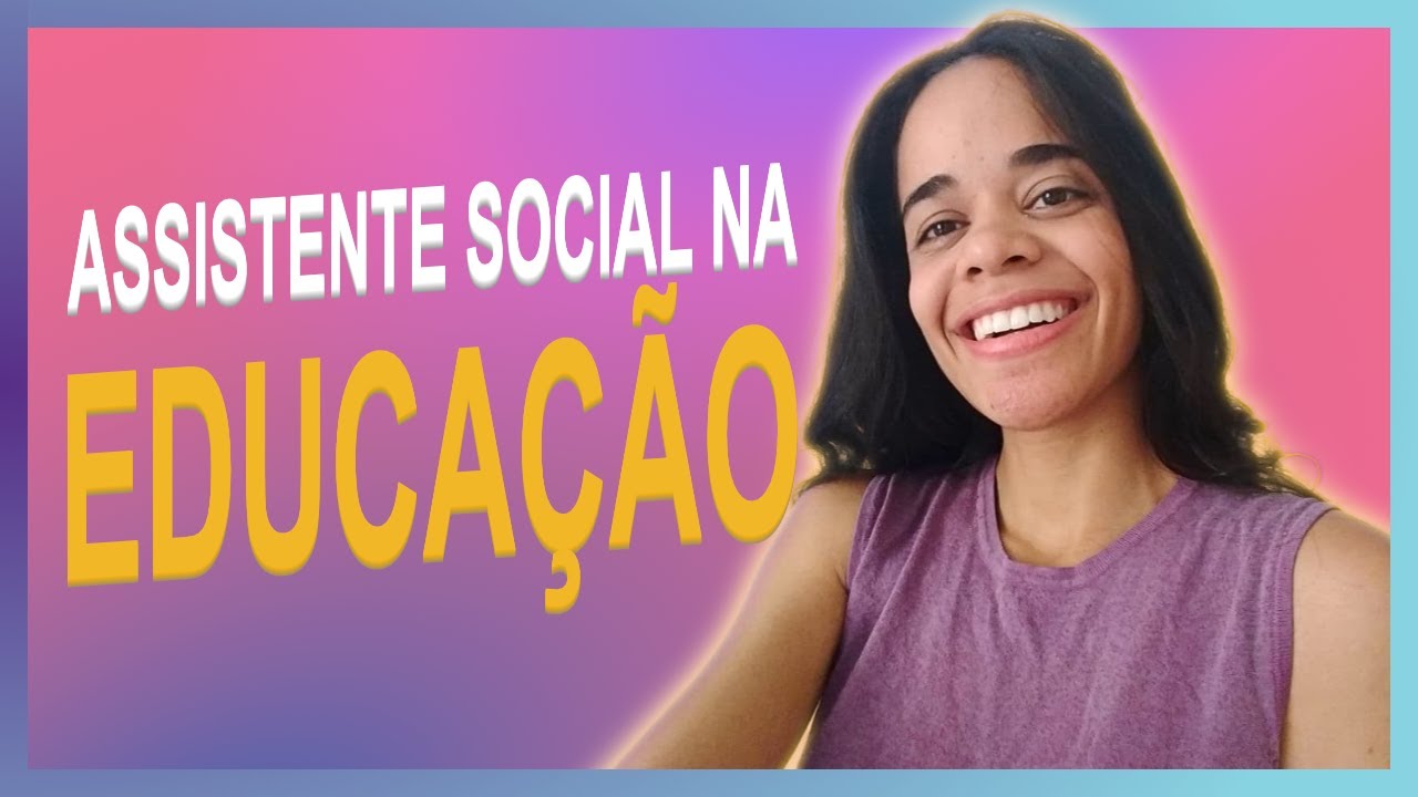 COMO É O TRABALHO DO ASSISTENTE SOCIAL NA EDUCAÇÃO ?