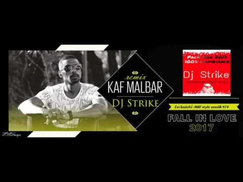 DEEJAY STRIKE X KAF MALBAR-FALL IN LOVE ( REMIX 2017 )