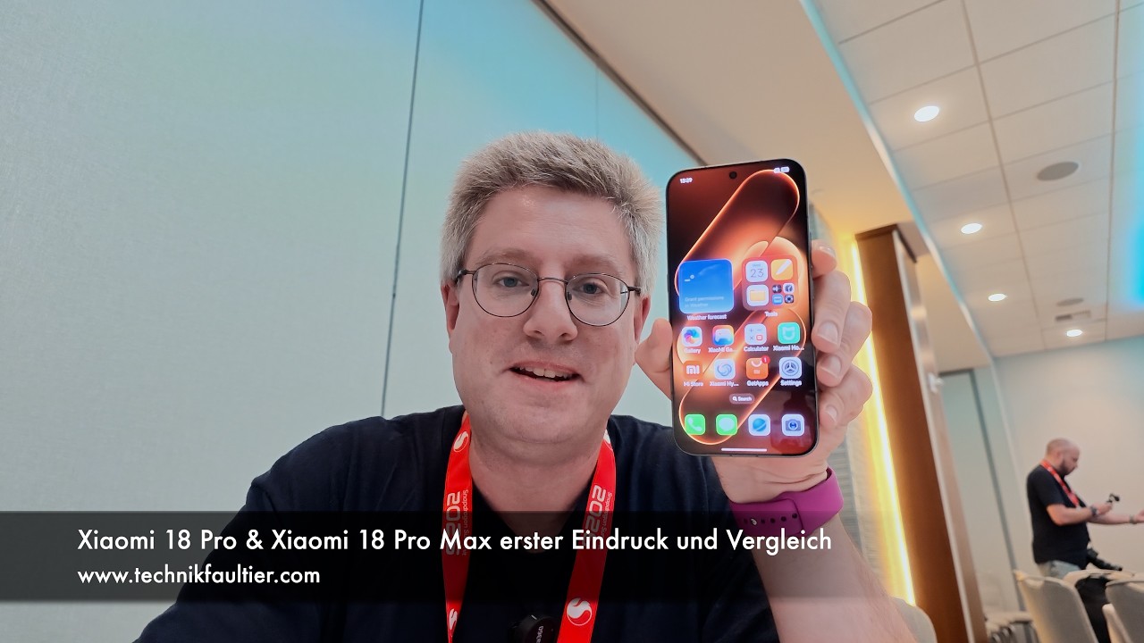 Xiaomi 18 Pro & Xiaomi 18 Pro Max erster Eindruck und Vergleich