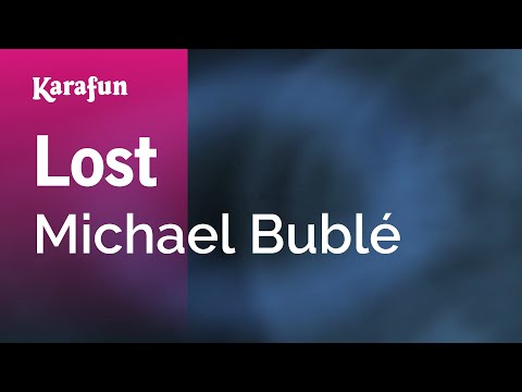 Lost - Michael Bublé | Karaoke Version | KaraFun