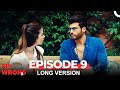 Mr Wrong Episode 9 Long Version