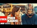 PHIR KABHI Lyrical Video M S DHONI THE UNTOLD STORY Arijit Singh Sushant Singh Disha Patani