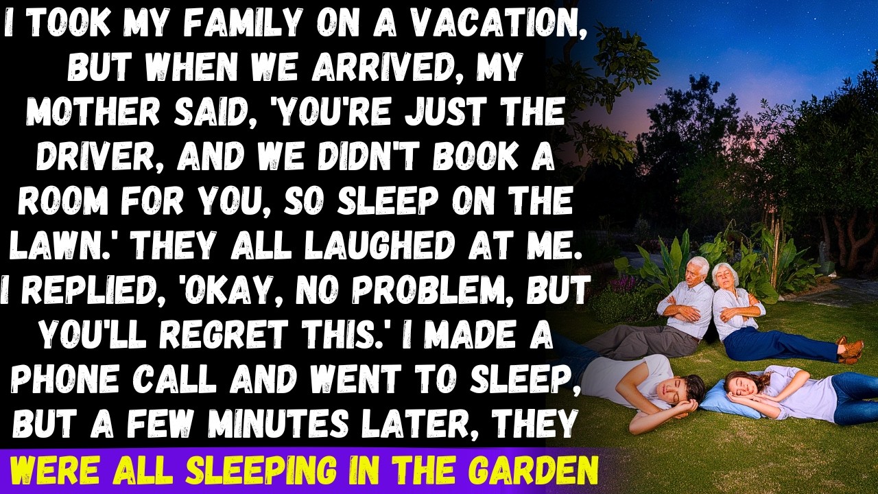 I took my family on a vacation, but when we arrived, they kicked me out, but few minutes later..
