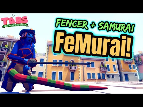 TABS Fusion! FeMurai(Fencer+Samurai)  vs Every Unit + MODS UNITS - Original Mods Renaissance Update