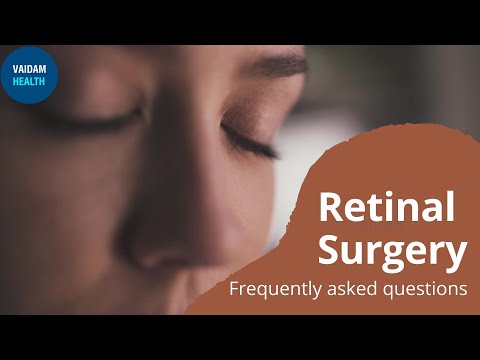 Retinal Surgery-Frequently Asked Questions