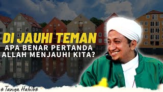 Download lagu Dijauhi Teman Karena Kurang Baik - Habib Hasan Bin Ismail Al Muhdor mp3
