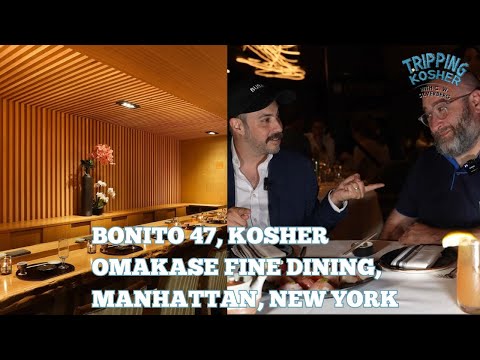 Tripping Kosher: Bonito 47, Manhattan, NY