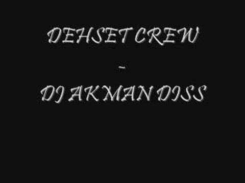 Dehset Crew - Dj Akman Diss