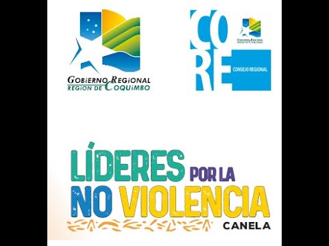 Líderes por la No Violencia Canela - Fondo Concursable Seguridad Ciudadana GORE COQUIMBO