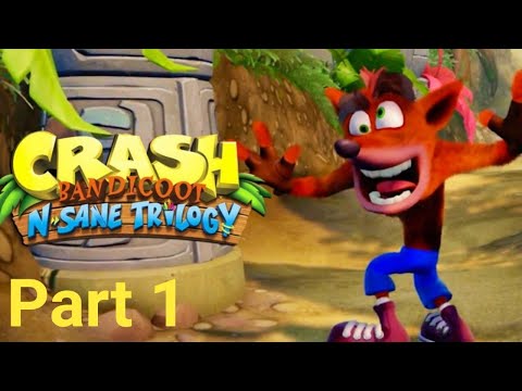 CRASH BANDICOOT N SANE TRILOGY Walkthrough Gameplay Part 1
