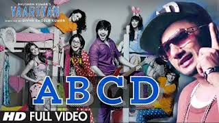 ABCD Yaariyan Feat. Yo Yo Honey Singh Full Video Song |Himansh K, Rakul P |Pritam|Divya Khosla Kumar