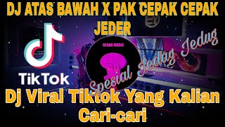 Download lagu DJ JEDAG JEDUG ATAS BAWAH X PAK CEPAK CEPAK JEDER REMIX VIRAL TIKTOK 2021 ||Dj Yang Kalian Cari-Cari mp3