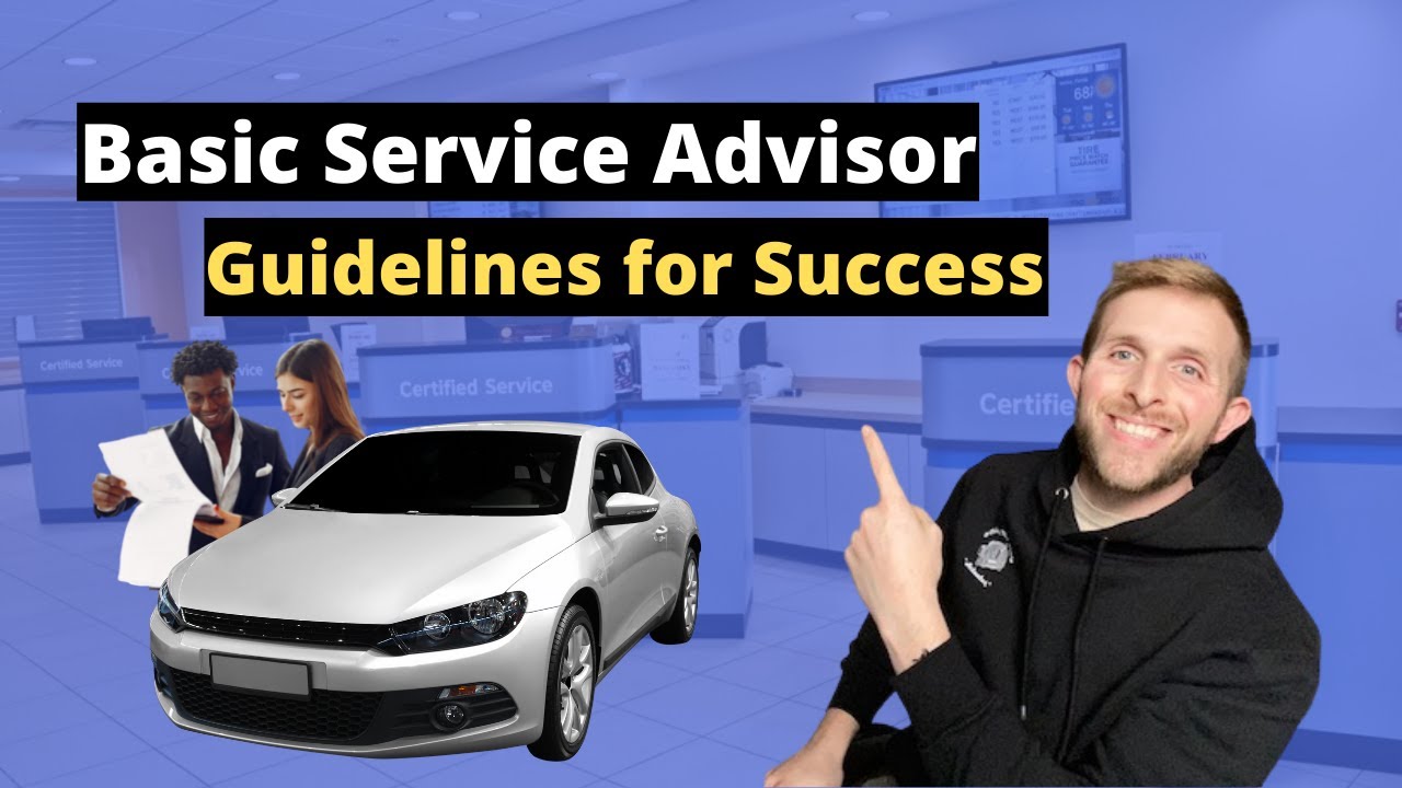 Basic Service Advisor Guide to Success
