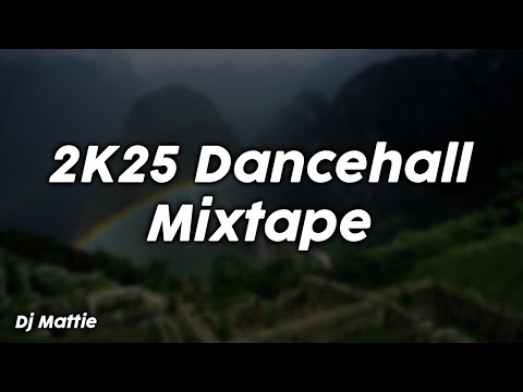 2K25 Dancehall Mixtape - Dj Mattie
