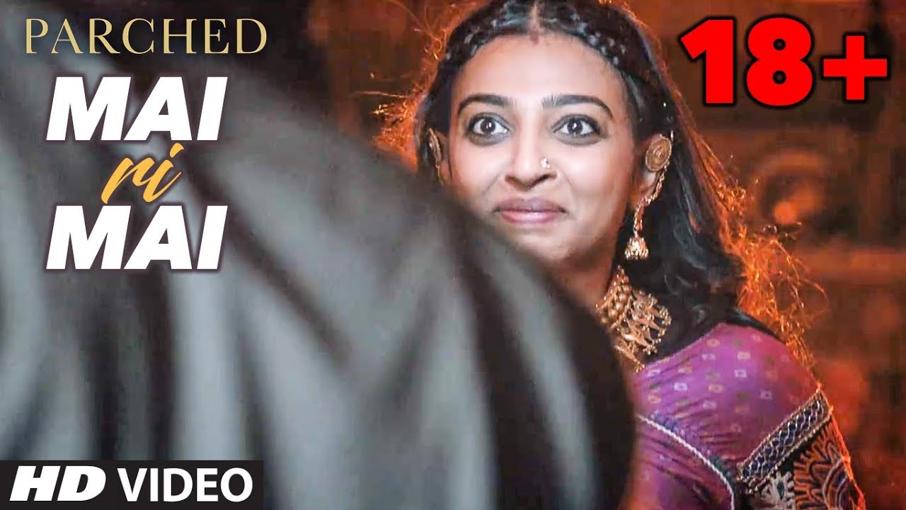 Mai Ri Mai Lyrics | Parched | Neeti Mohan, Harshdeep Kaur | Hitesh Sonik