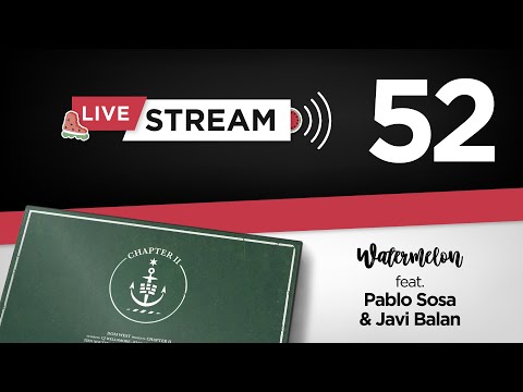 1x52 Watermelon Live Video Commentary Vine St   Chapter II   Javi & Pablo