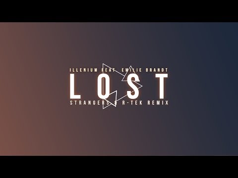 Illenium feat. Emilie Brandt - Lost (Last Source & R-TEK Remix)