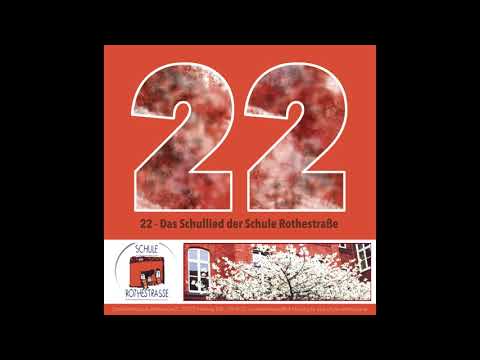 Mirkos Liederbande | Zweiundzwanzig - der Schulsong