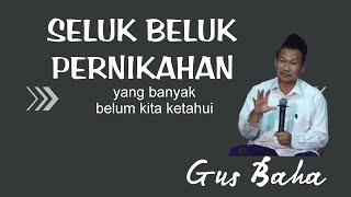 Download lagu PENGAJIAN GUS BAHA : SELUK BELUK PERNIKAHAN YANG BANYAK BELUM KITA KETAHUI #gusbaha mp3