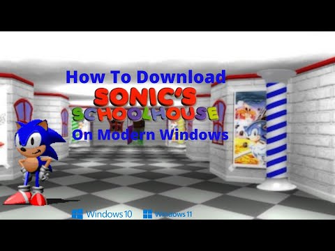 How To Download Sonic’s SchoolHouse On Modern Windows