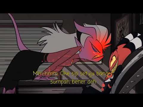 bltizo /blitzø Mm-hmm. Oke sip setuju banget sumpah. bener deh [HELLUVA BOSS] (Bahasa Indonesia)