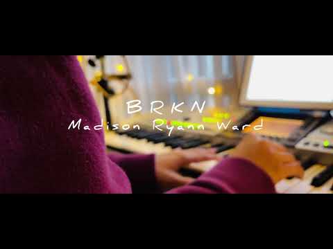 BRKN - Madison Ryann Ward (Covered by Witrie)