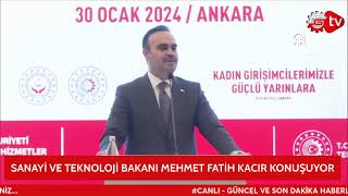 Bakan Kacır Kadın Girişimcilerimizle Güçlü Yarınlara programında konuştu