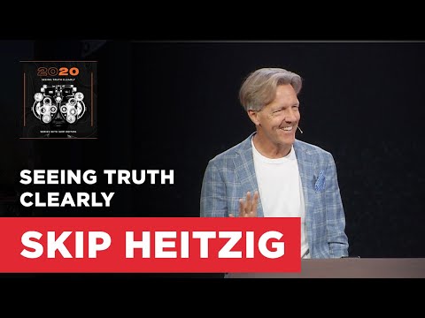 Seeing Truth Clearly - 2 Timothy 4:1-8 | Connect with Skip Heitzig