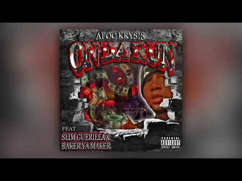 APOC KRYSIS x SLIM GUERILLA x BAKER YA MAKER - ON DA RUN (Prod. by APOC KRYSIS)