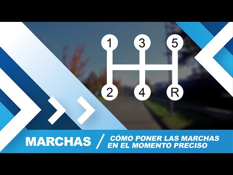 4.- Marchas, cómo ponerlas en el momento preciso