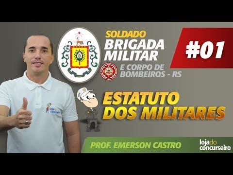 BRIGADA MILITAR - Aulão #01 - Estatuto dos Militares - Emerson Castro - Loja do Concurseiro