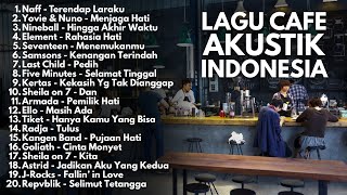 Download lagu PLAYLIST CAFE POP 2000an INDONESIA BAND HITS FULL ALBUM 1 JAM | Lagu Indonesia Akustik mp3