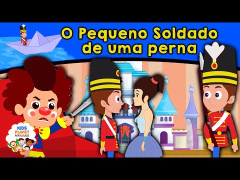 O Pequeno Soldado de uma perna | História infantil | Contos de Fadas | Historinhas | Contos infantis