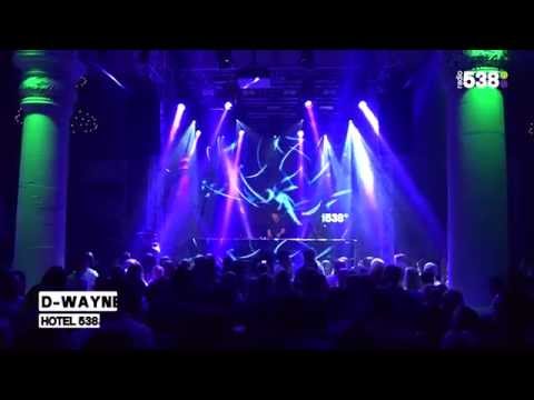 D-Wayne | Liveset | 538DJ Hotel 2014