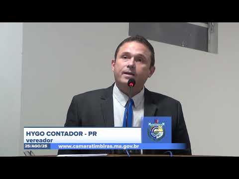  SESSÃO DIA 25/08/2025 – PRONUNCIAMENTO DO VEREADOR HYGO CONTADOR