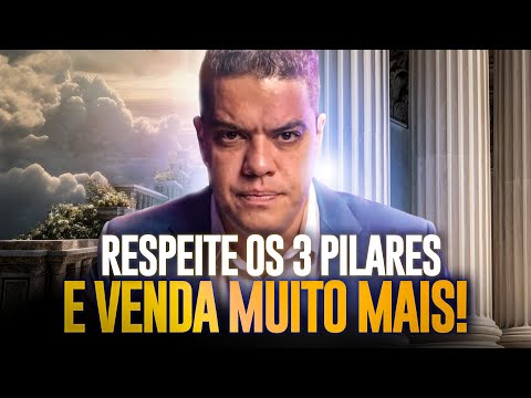 Os 3 PILARES que TODO VENDEDOR DE SUCESSO precisa RESPEITAR!