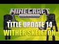 "Minecraft Xbox 360 - TU14" Wither Skeleton New ...