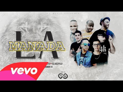 La Manada - Blito Ft. Mikaias MK, El Discípulo, Angelo "El Sacerdote", Teno Flow, Ajk, Mr Roman 14