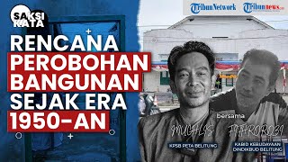Rencana Perobohan Eks Sekolah Kuomintang Belitung, Pelestarian Sejarah atau Perkembangan Kuliner