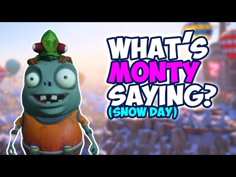 Monty Says What! | PvZ Battle For Neighborville | Snow Day