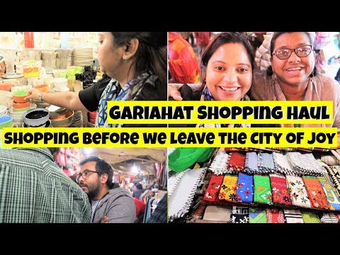 Gariahat Shopping | Shopping Before We Leave Kolkata | Gariahat Shopping Haul | China Town Kolkata Video