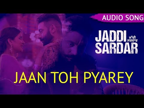Jaan Toh Pyarey (Audio) | Kamal Khan | Jaddi Sardar | Sad Song Punjabi | Yellow Music #MovieSong