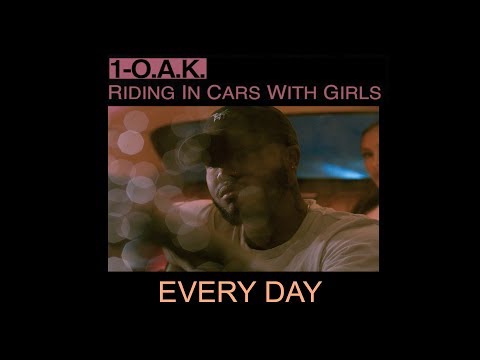 1-O.A.K. Every Day (Lyrics)